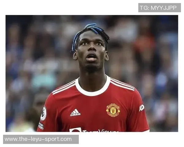 博格巴禁赛复出历程回顾经历兴奋剂风波与绑架事件的挑战